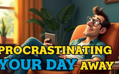 616- Procrastinating Your Day Away