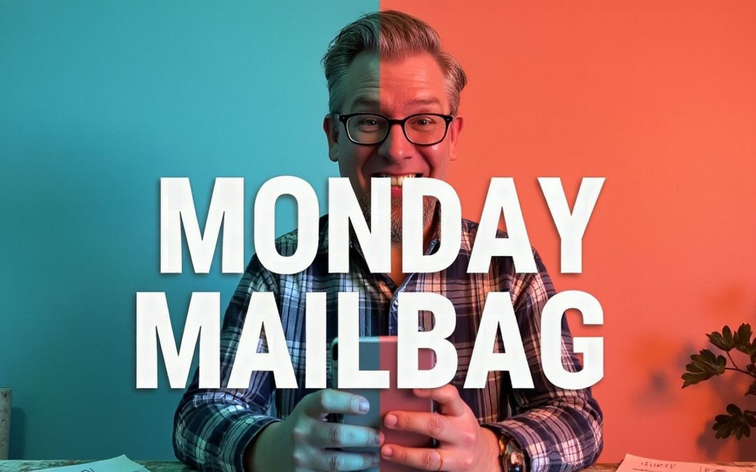 665 Monday Mailbag